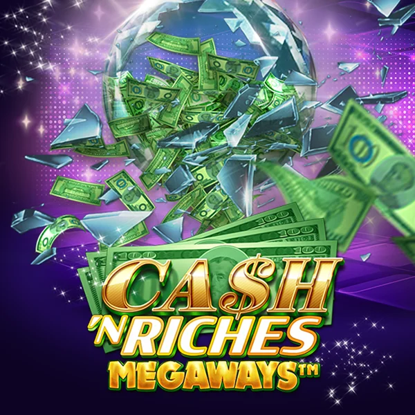Microgaming : Cash N Riches Megaways&trade; - BIROPAY28