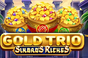 Playtech : Gold Trio: Sinbads Riches - BIROPAY28